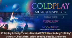 Read more about the article Coldplay Infinity Tickets Mumbai 2025: How to buy ‘Infinity’ tickets? Check date, price, seating details, and more