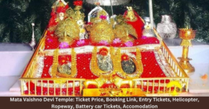 Read more about the article Mata Vaishno Devi Temple: Ticket Price, Booking Link, Entry Tickets, Helicopter, Ropeway, Battery car Tickets, Accomodation