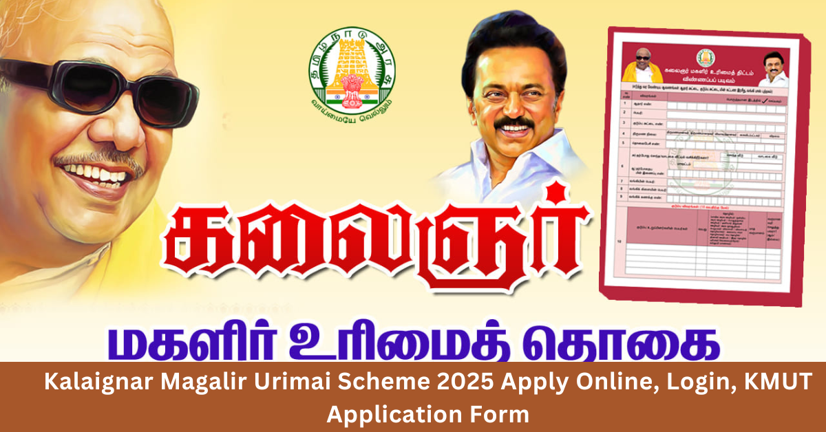 Read more about the article Kalaignar Magalir Urimai Scheme 2025 Apply Online, Login, KMUT Application Form
