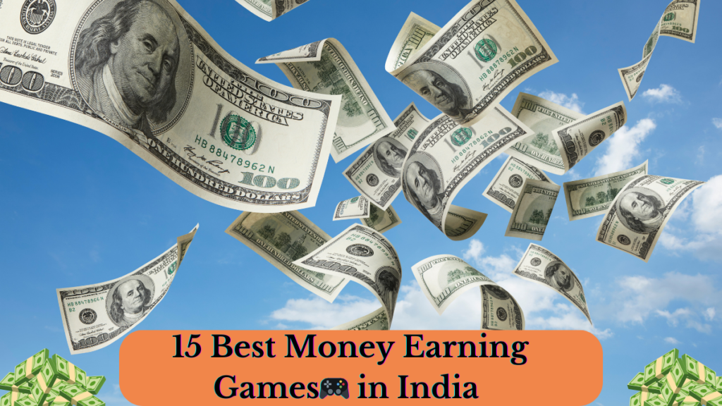 15 Best Money Earning Games🎮 in India (2025 Edition!)