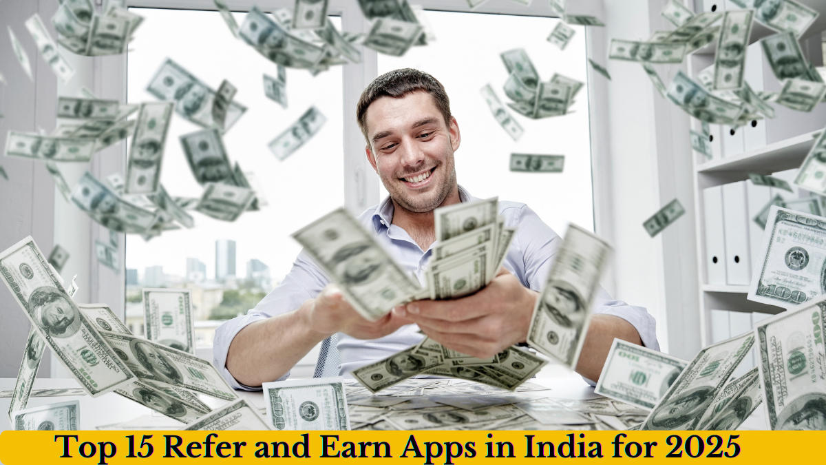 You are currently viewing Top 15 Refer and Earn Apps in India for 2025
